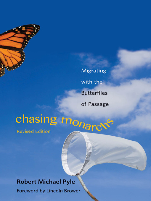 Title details for Chasing Monarchs by Robert Michael Pyle - Available